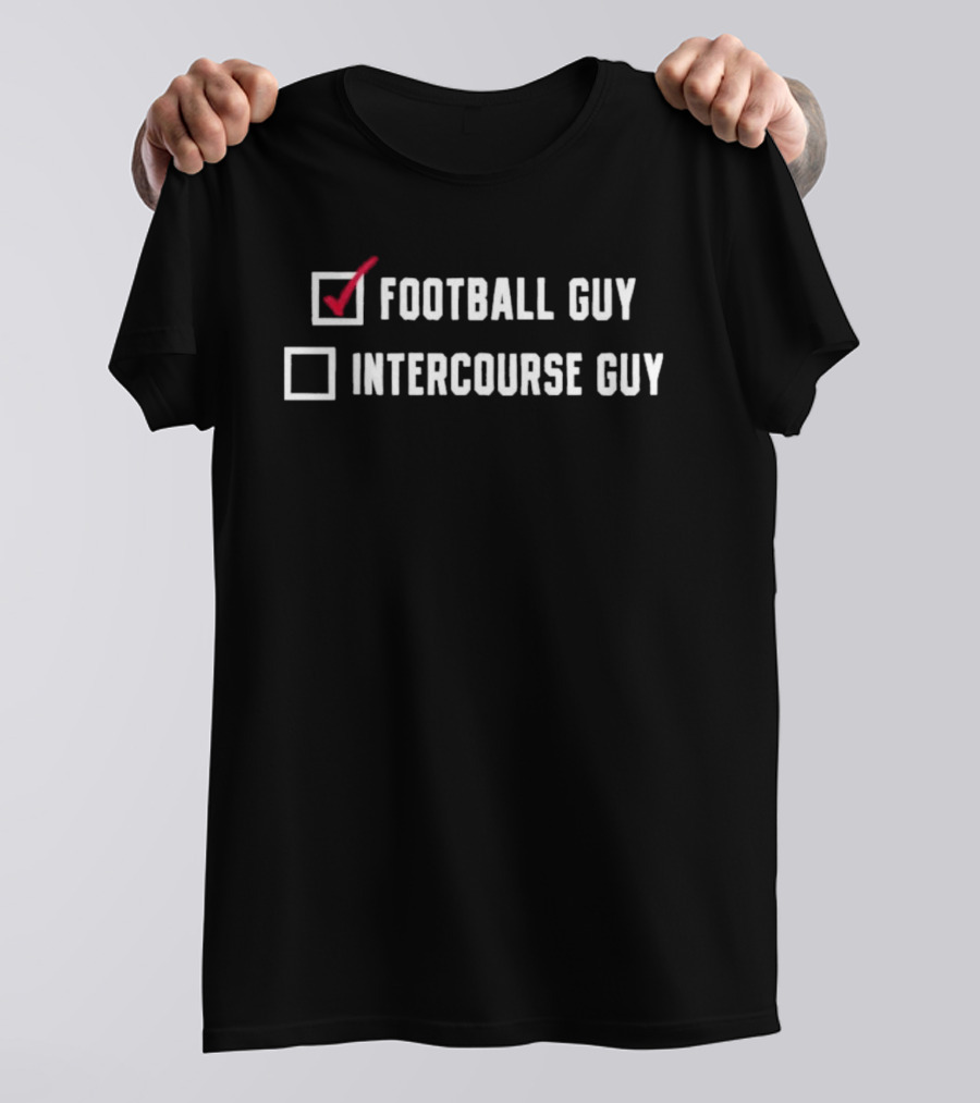 Football Guy Intercourse Guy Checkbox Humor T-Shirt