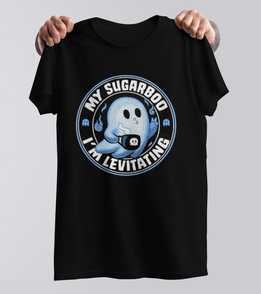 My Sugarboo I'm Levitating Ghost With Coffee Cup And Spooky Look T-Shirt