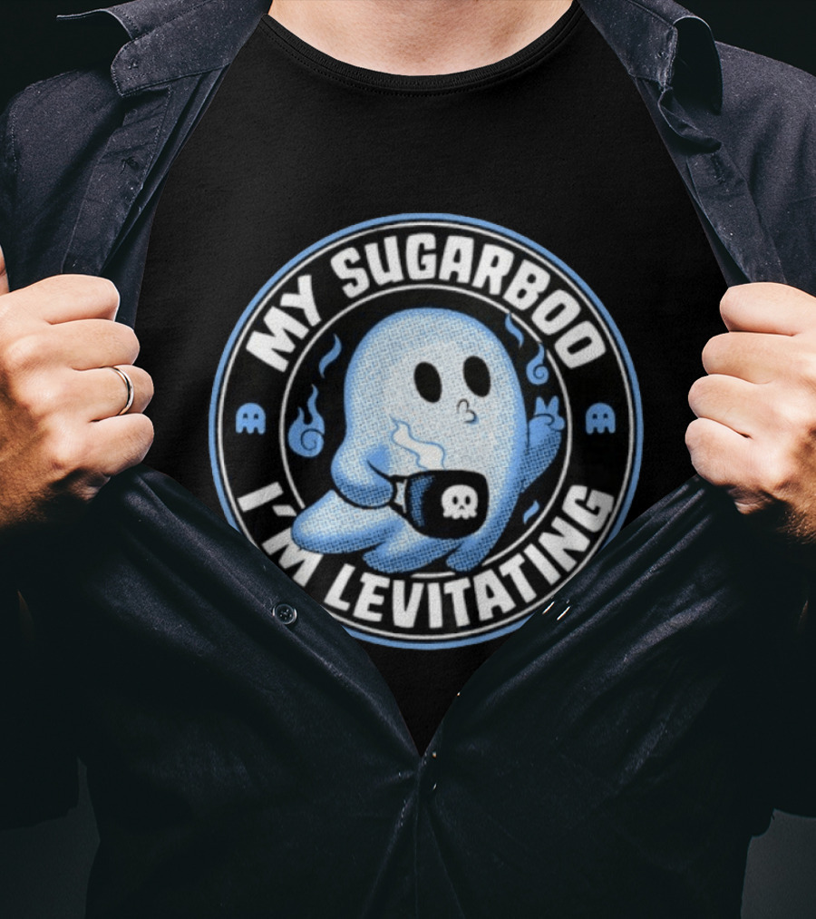 My Sugarboo I'm Levitating Ghost With Coffee Cup And Spooky Look T-Shirt