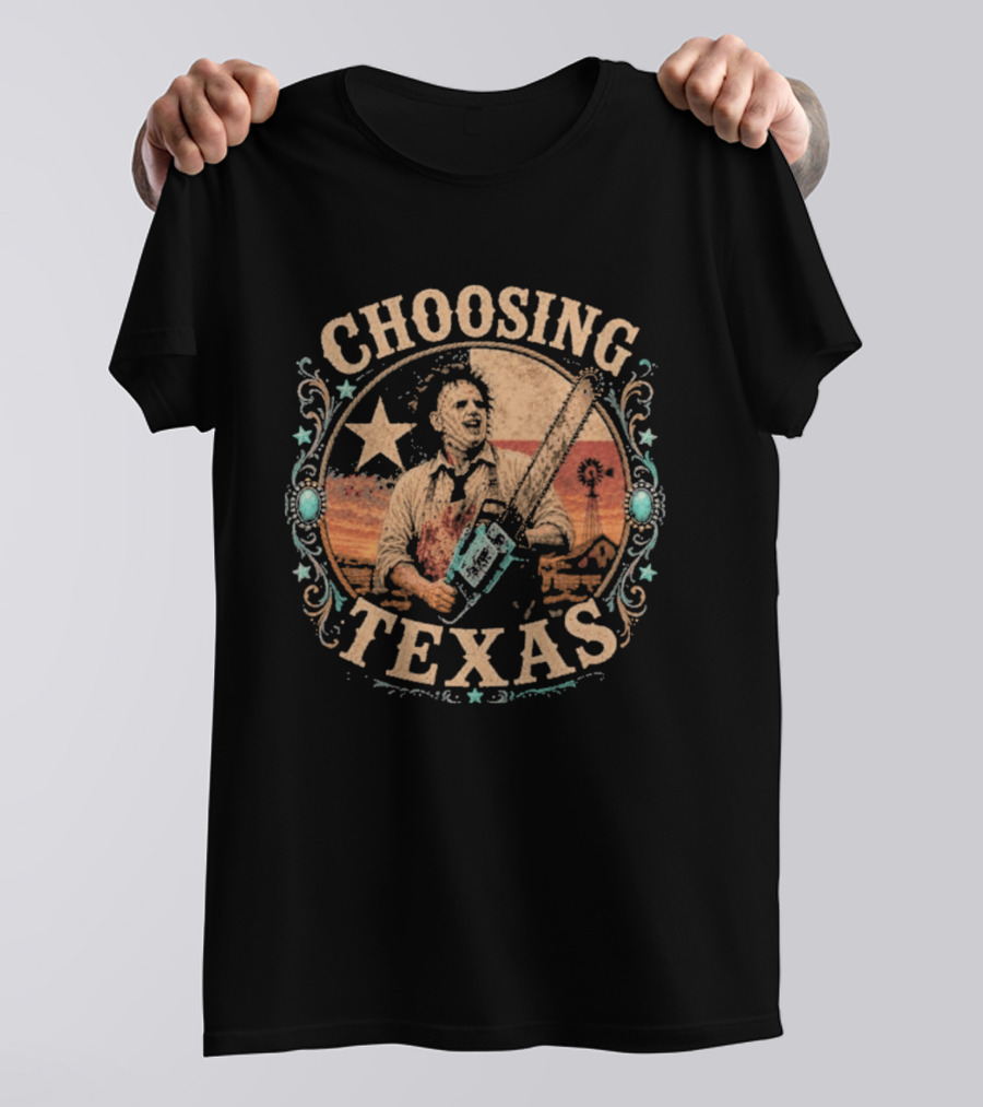 Choosing Texas Chainsaw Leatherface T-Shirt