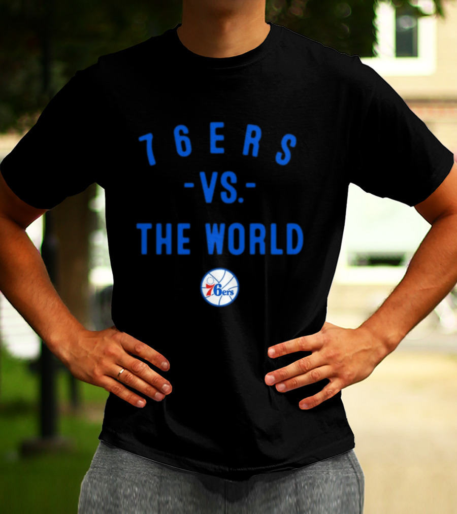 Philadelphia 76ers Vs The World NBA 2026 Basketball Team Spirit T-Shirt