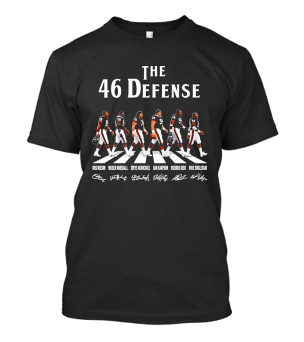 The 46 Defense Chicago Bears Otis Wilson Wilber Marshall Steve McMichael Dan Hampton Richard Dent Players Crossing Signatures T-Shirt