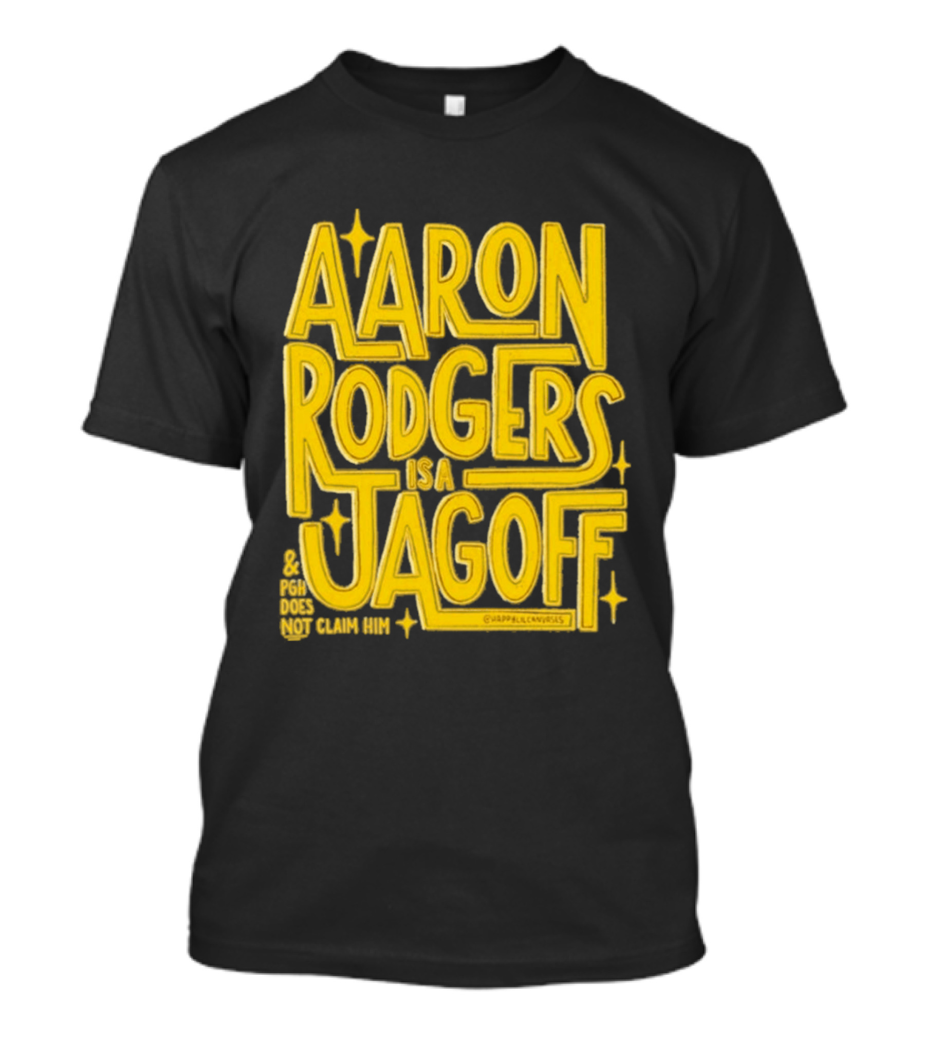 Aaron Rodgers Is A Jagoff Pota Does Not Claim Him T-Shirt