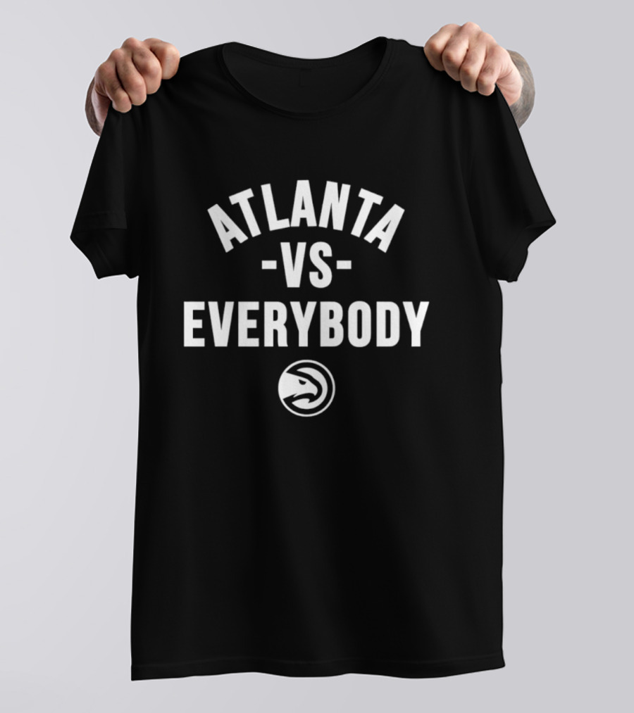Atlanta Hawks Vs Everybody NBA Team Spirit T-Shirt