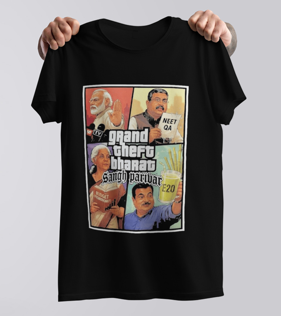Grand Theft Bharat Sangh Parivar NEET QA Budget Perkonomics E20 T-Shirt