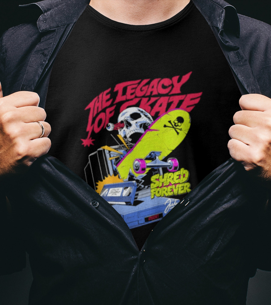 The Legacy Of Skate Shred Forever Skateboarding Adventure T-Shirt