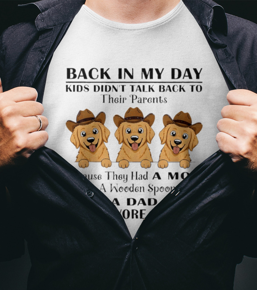 Back In My Day Kids Didn't Talk Back To Parents Golden Retriever Cowboy T-Shirt