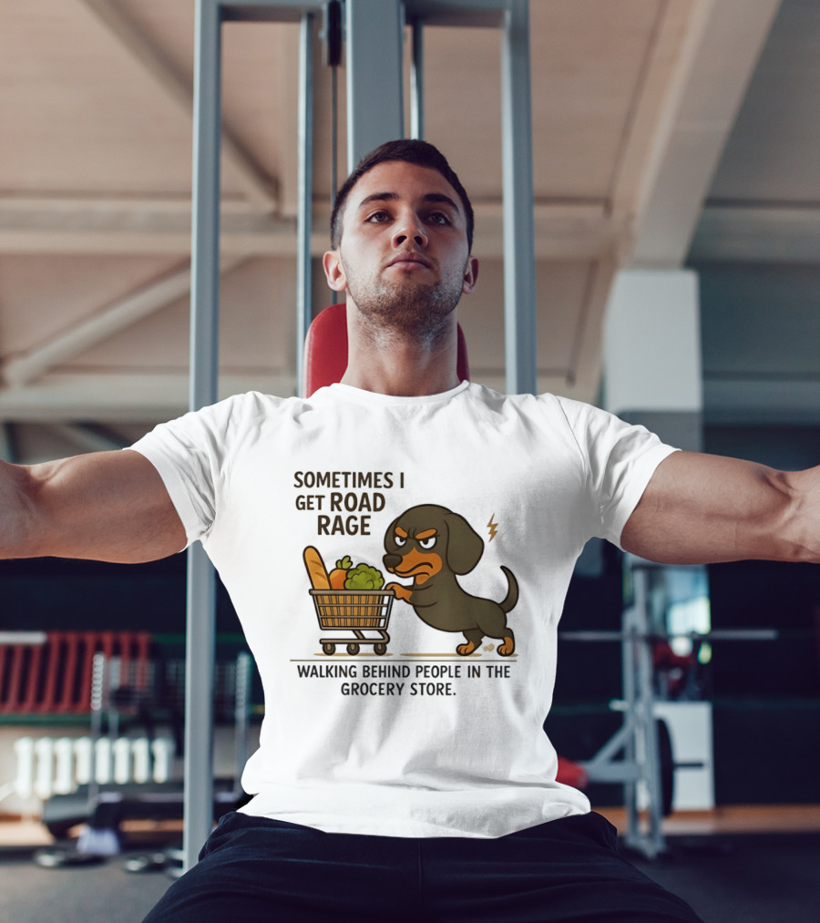 Dachshund Road Rage Walking Behind People In Grocery Store T-Shirt