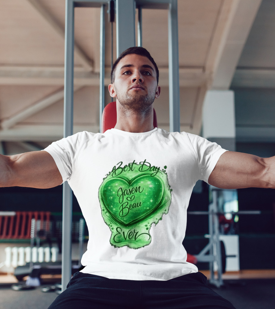 Best Day Ever Jasen Beau Green Heart T-Shirt