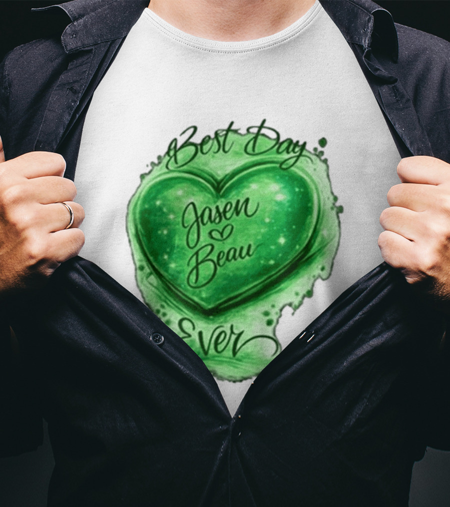 Best Day Ever Jasen Beau Green Heart T-Shirt