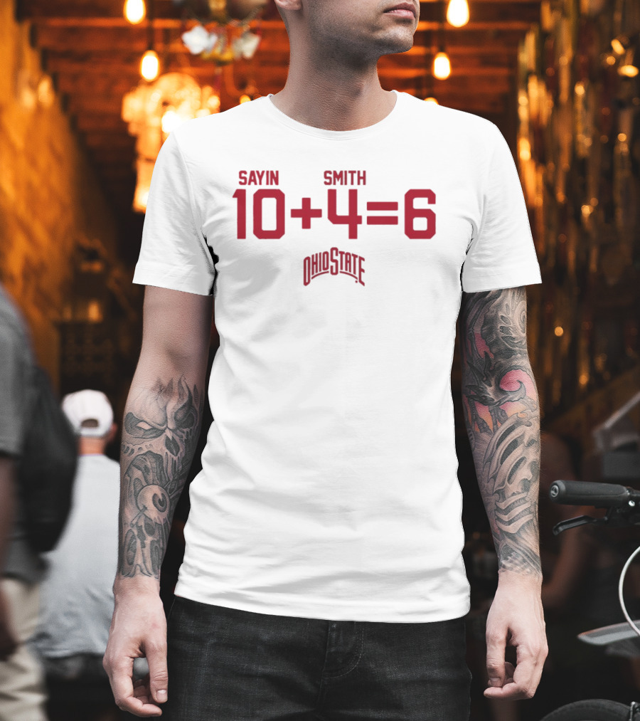 Jeremiah Smith 4 Ohio State Buckeyes Sayin Smith 10 + 4 = 6 Ohio State T-Shirt