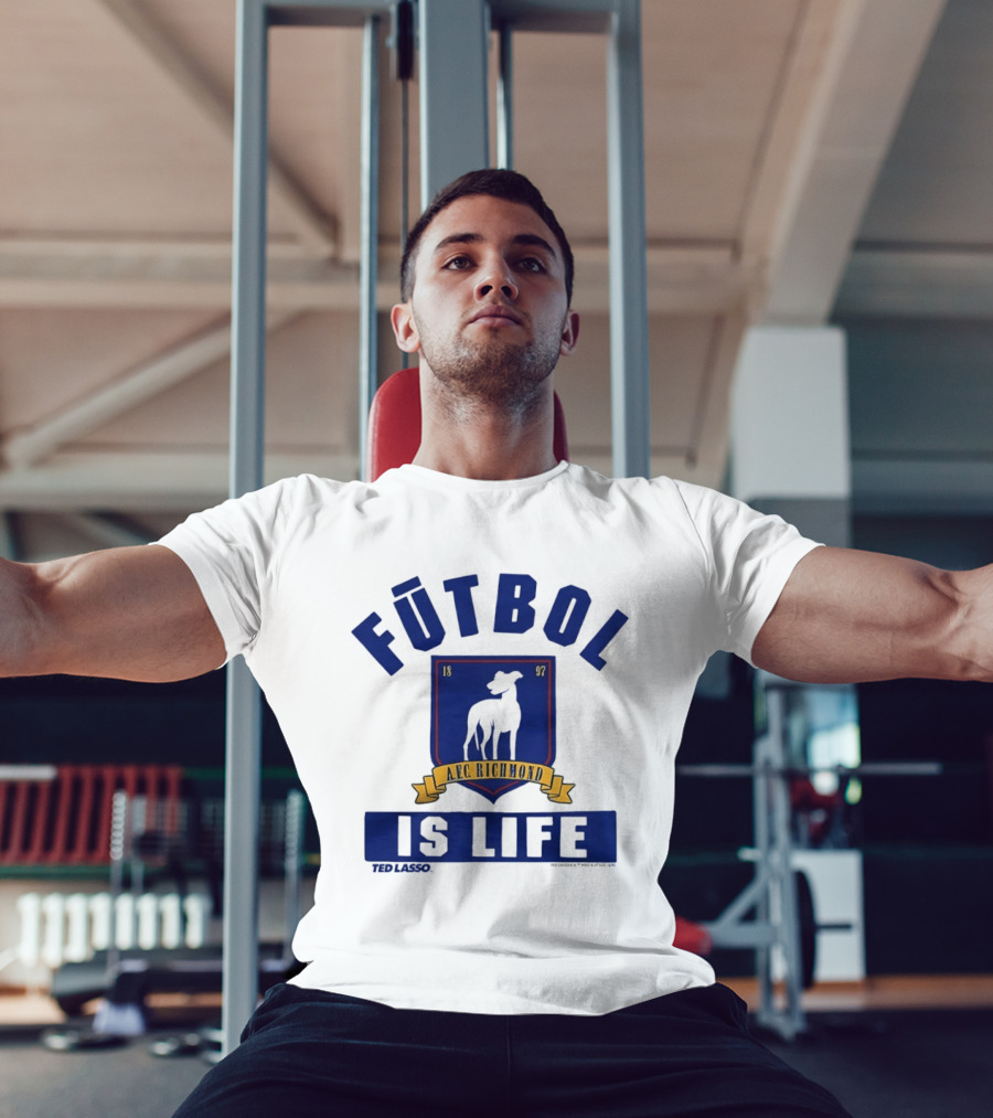 Ted Lasso AFC Richmond Futbol Is Life Banner And Crest T-Shirt