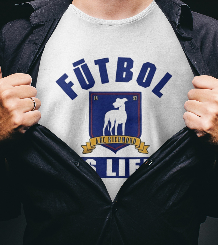 Ted Lasso AFC Richmond Futbol Is Life Banner And Crest T-Shirt