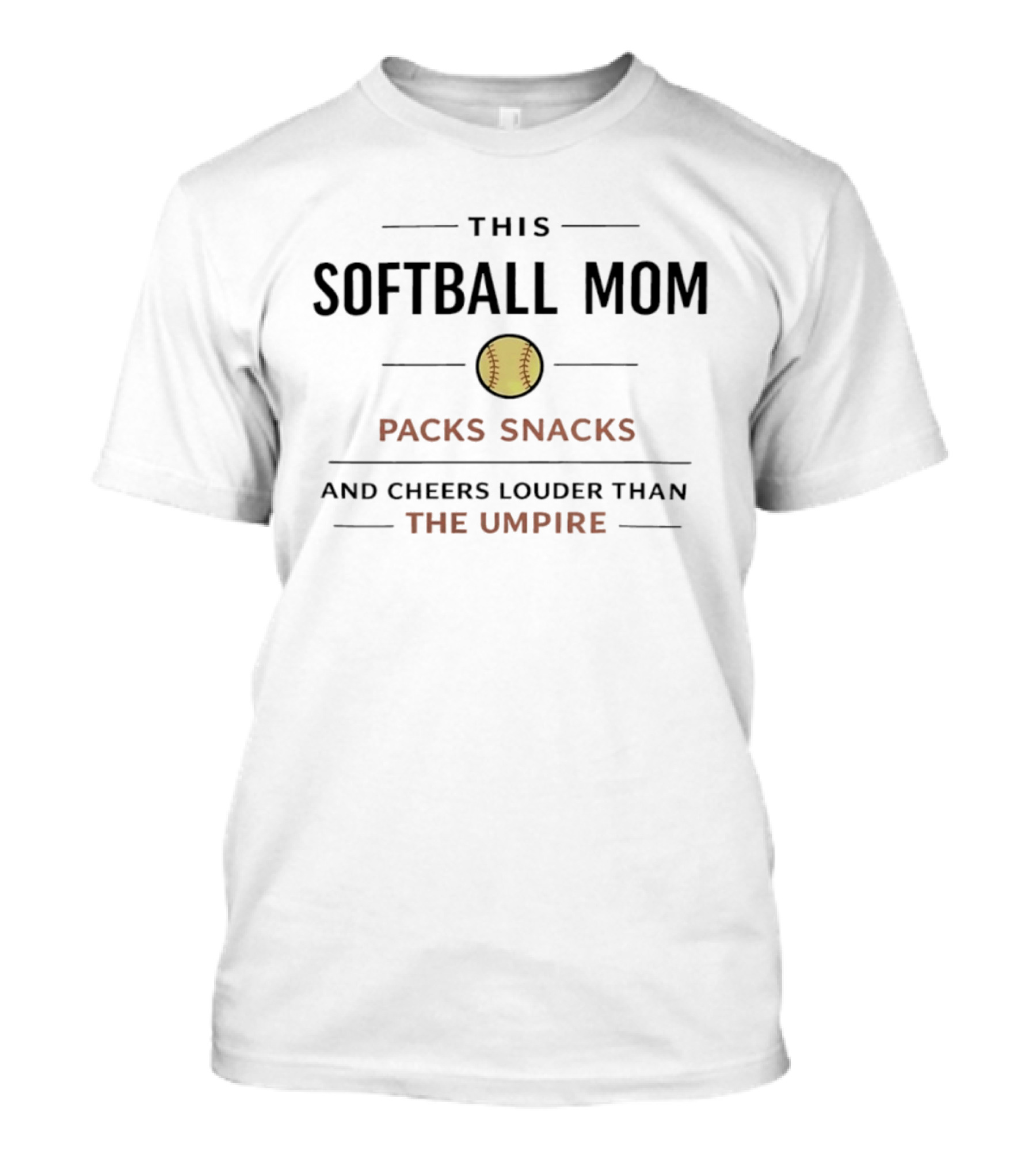 This Softball Mom Packs Snacks Cheers Louder Than The Umpire T-Shirt