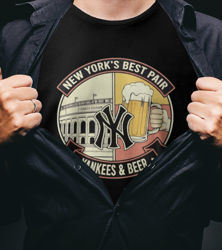 New York's Best Pair Yankees Stadium And Beer Yankees And Beer T-Shirt