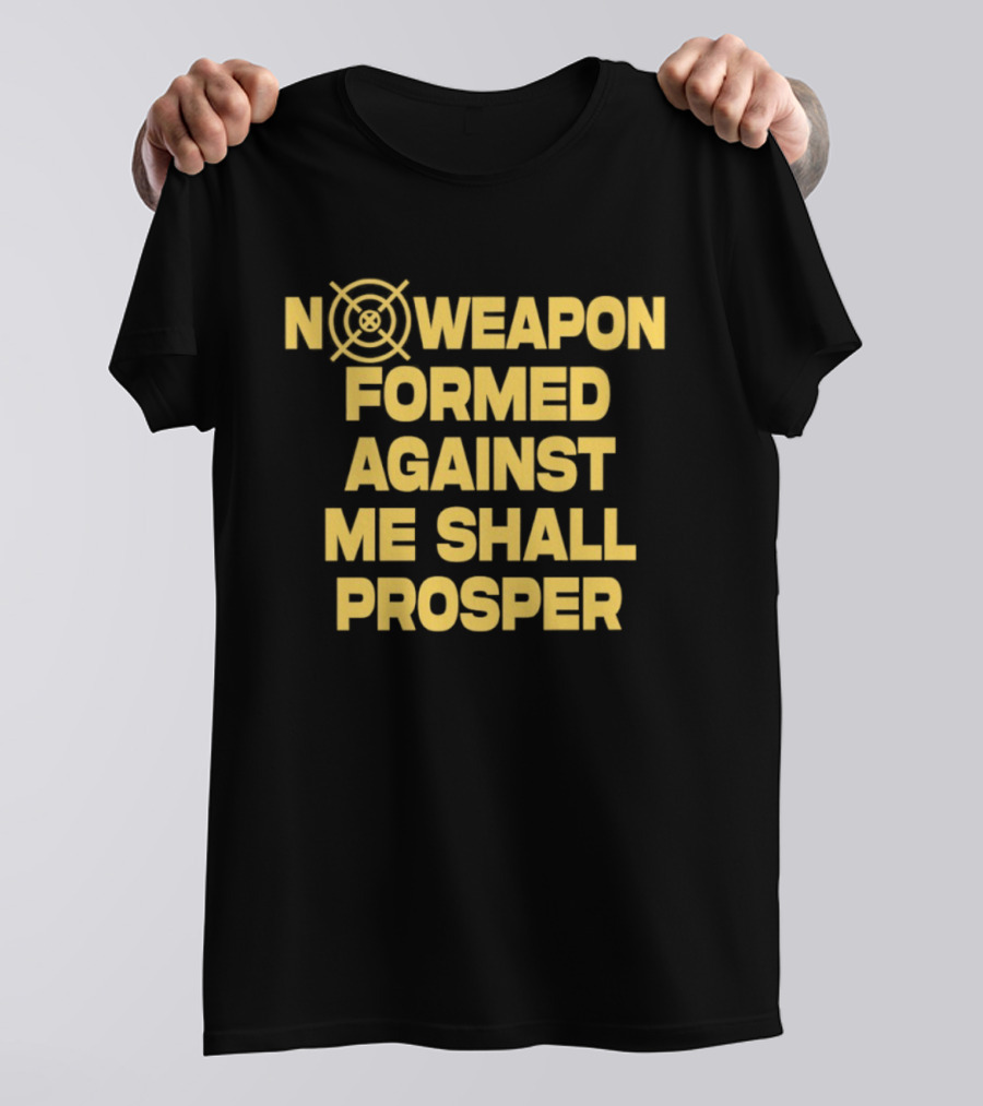 No Weapon Formed Against Me Shall Prosper Target Symbol Empowerment T-Shirt