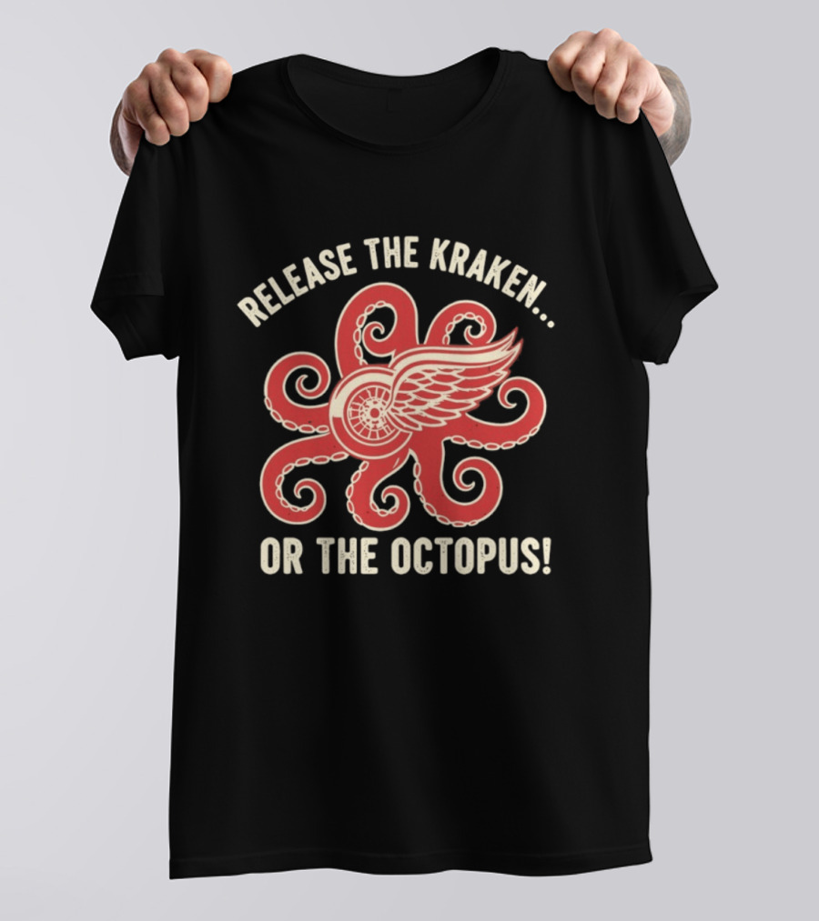 Release The Kraken Or The Octopus Detroit Red Wings NHL Hockey Fan Gear T-Shirt
