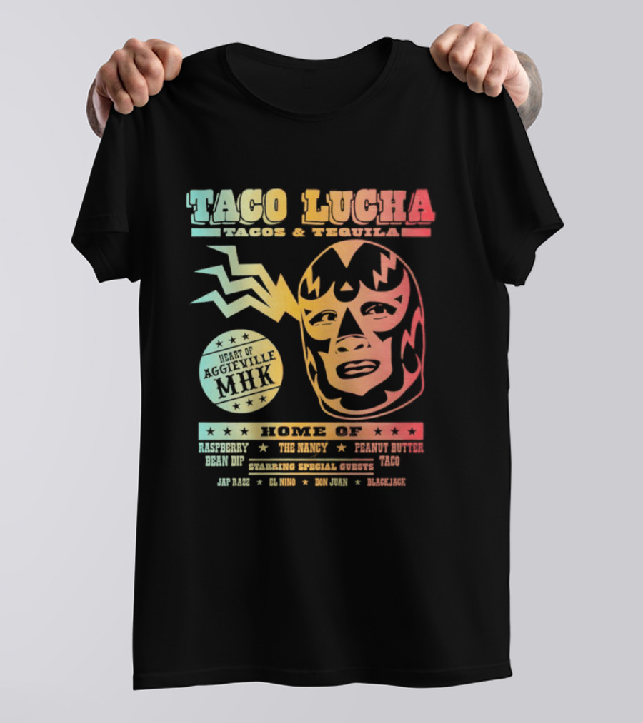 Taco Lucha Tacos And Tequila Luchador Heart Of Aggieville MHK Manhattan Kansas T-Shirt