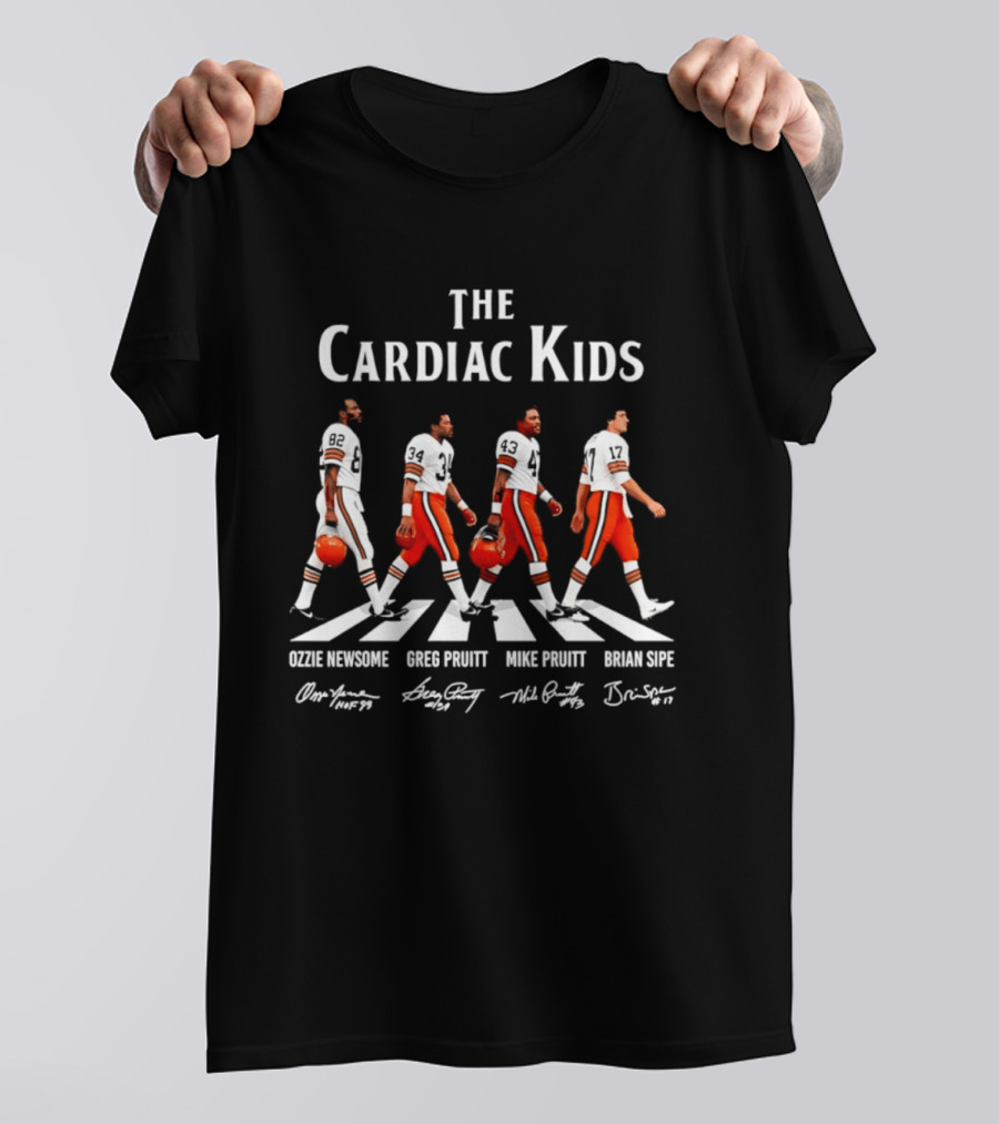 The Cardiac Kids Cleveland Browns Ozzie Newsome Greg Pruitt Mike Pruitt Brian Sipe Signatures T-Shirt