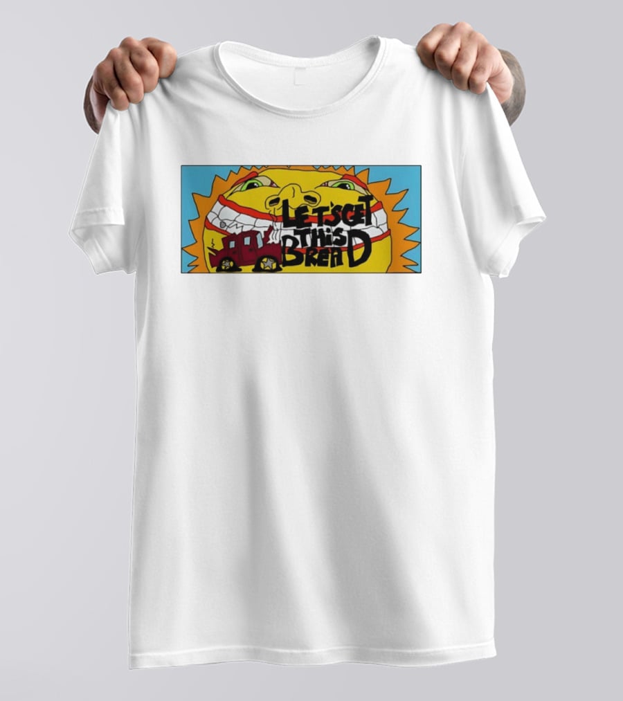 Let's Get This Bread Funny Sun Face And Train T-Shirt