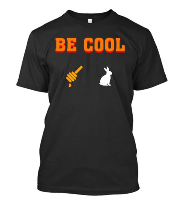 Be Cool Honey Dipper Rabbit Quentin Tarantino T-Shirt