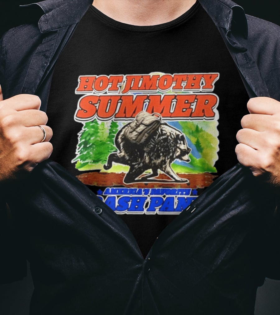Hot Jimothy Summer America's Favorite Trash Panda Adventure T-Shirt