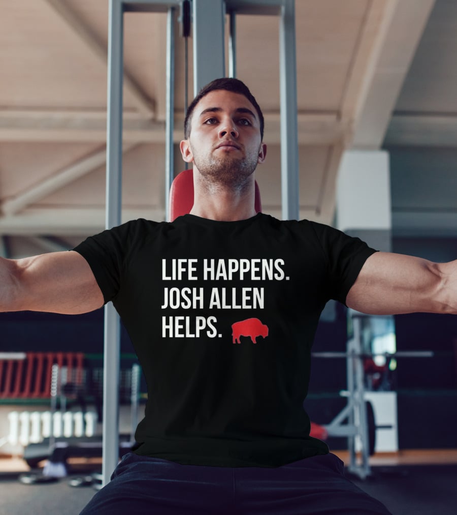 Buffalo Bills Life Happens Josh Allen Helps Red Buffalo T-Shirt