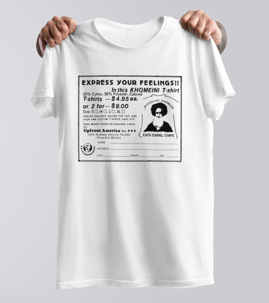 Express Your Feelings Ayatollah Khomeini With Humorous Commentary T-Shirt