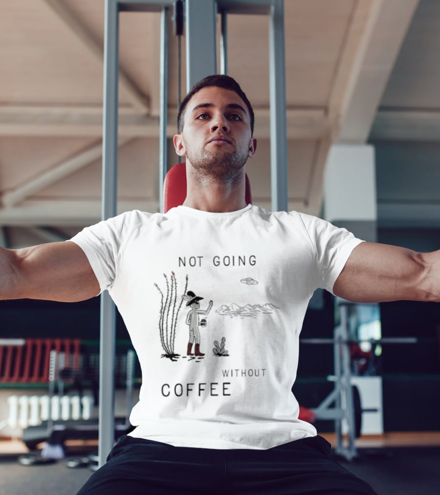 Not Going Without Coffee Alien Cowboy Desert Scene UFO T-Shirt