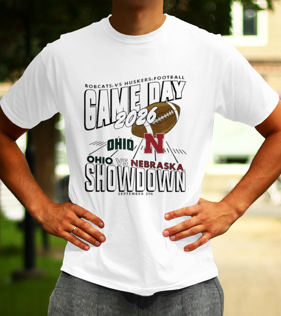Bobcats Vs Huskers Football Game Day 2026 Ohio Vs Nebraska Showdown September 5th T-Shirt