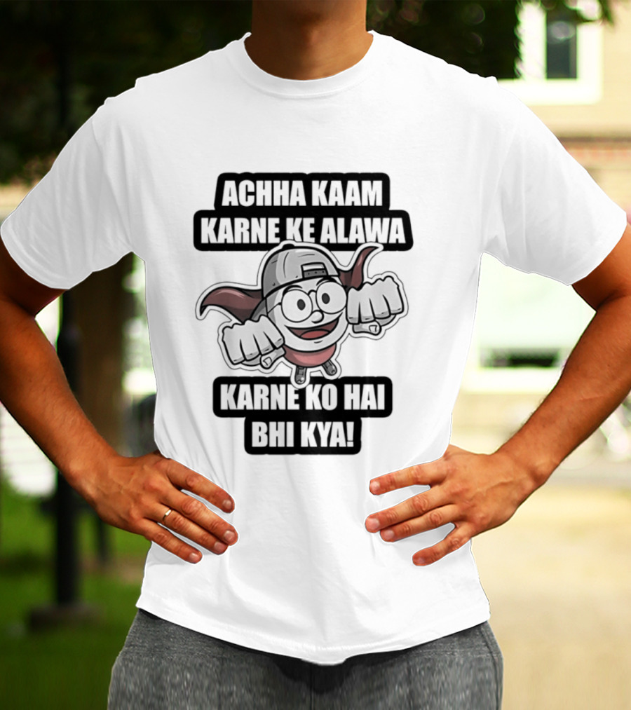 Achha Kaam Karne Ke Alawa Karne Ko Hai Bhi Kya Funny Devil T-Shirt