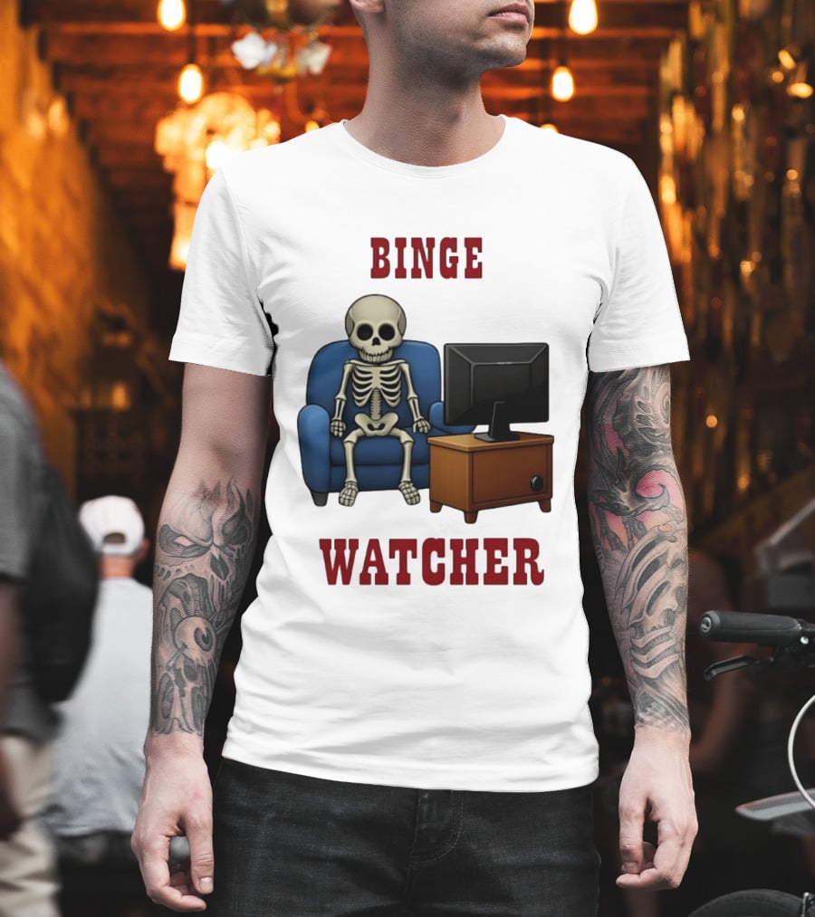 Binge Er Skeleton On Couch With TV T-Shirt