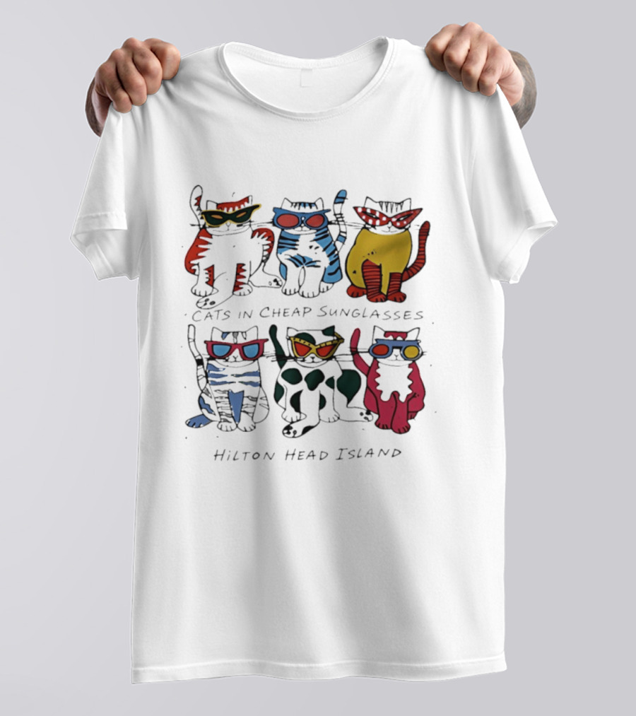 Cats In Cheap Sunglasses Hilton Head Island Fun Feline Beach Vibes T-Shirt