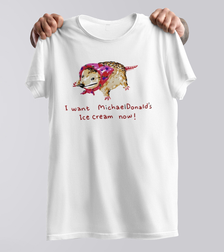 I Want MichaelDonald's Ice Cream Now Opossum In Pink Bandana T-Shirt