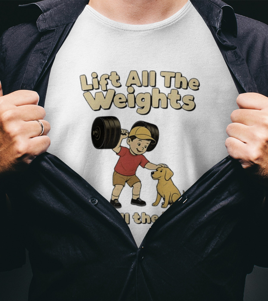 Lift All The Weights Pet All The Dogs Fitness Humor T-Shirt