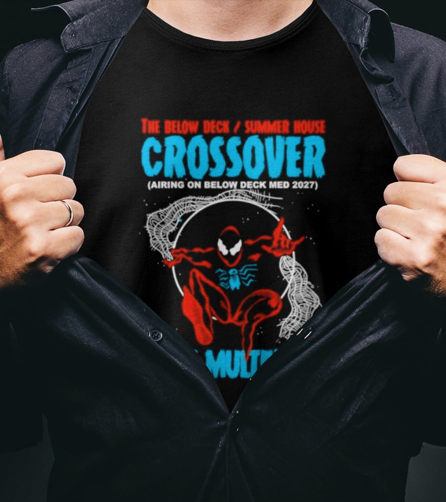 The Below Deck Summer House Crossover Spiderman Symbiote Venom Multiverse T-Shirt