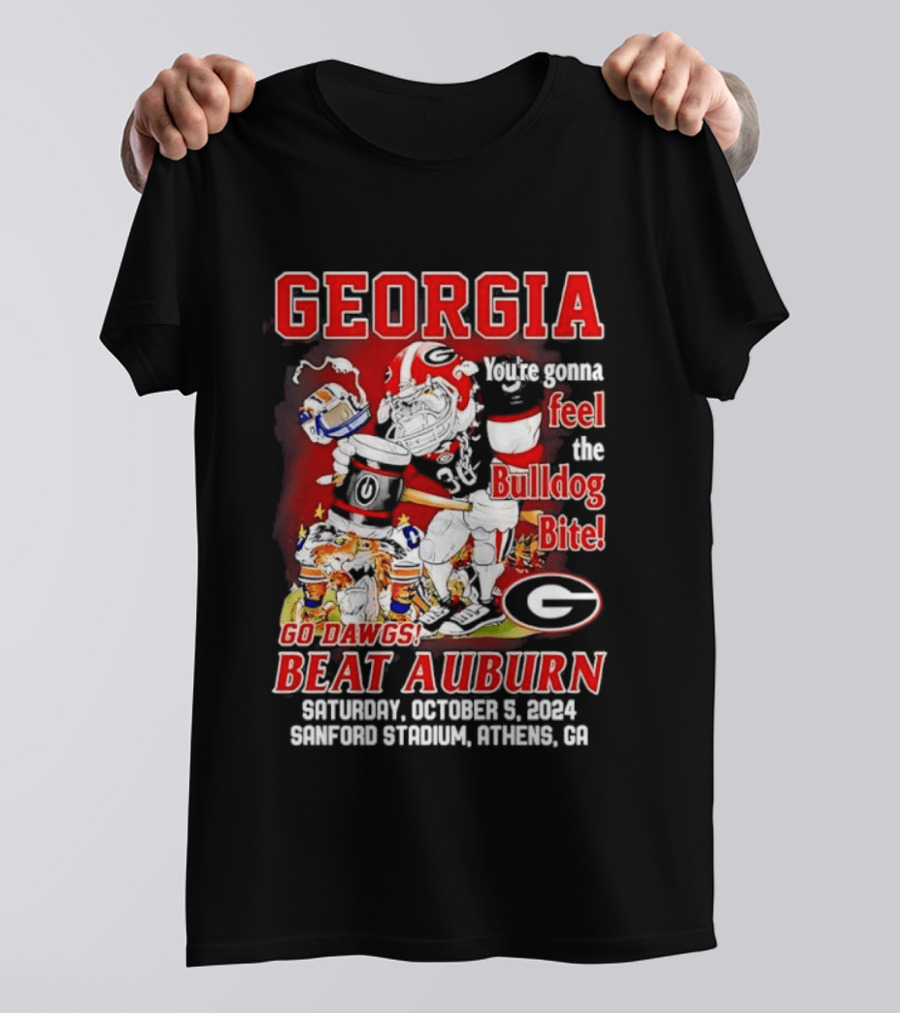 Georgia Bulldogs You're Gonna Feel The Bulldog Bite Go Dawgs Beat Auburn Saturday October 5 2004 Sanford Stadium Athens T-Shirt