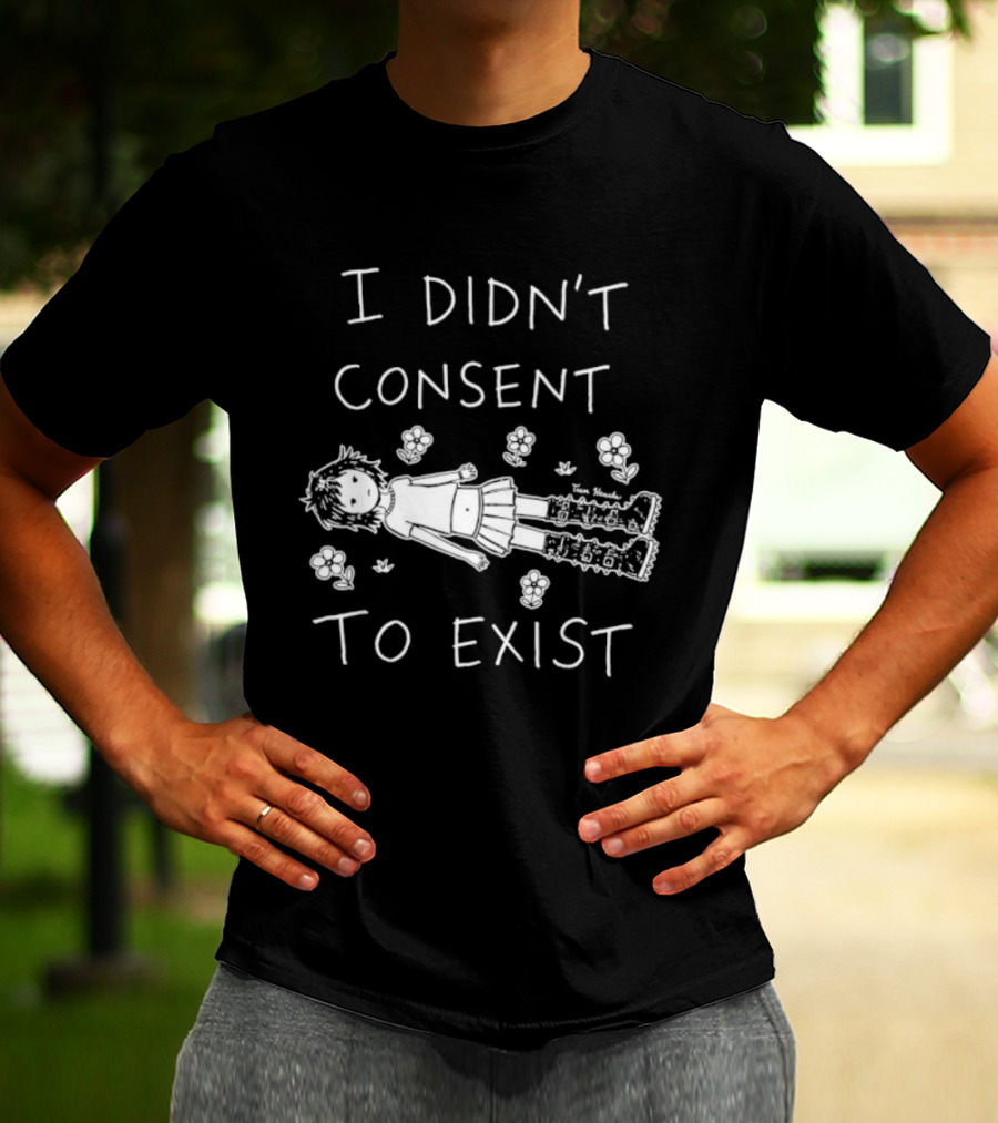 Girl I Didn't Consent To Exist Flower With Cute Anime Drawing T-Shirt