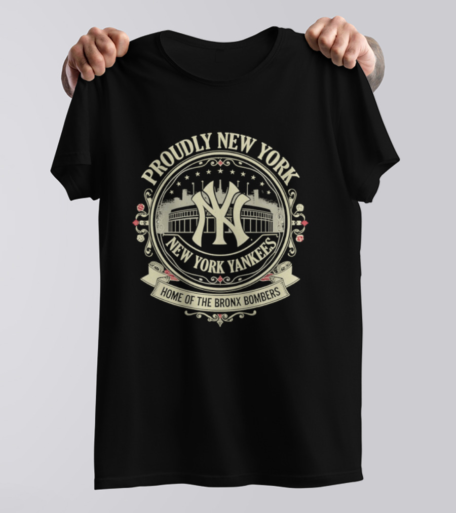 Proudly New York Yankees Home Of The Bronx Bombers T-Shirt