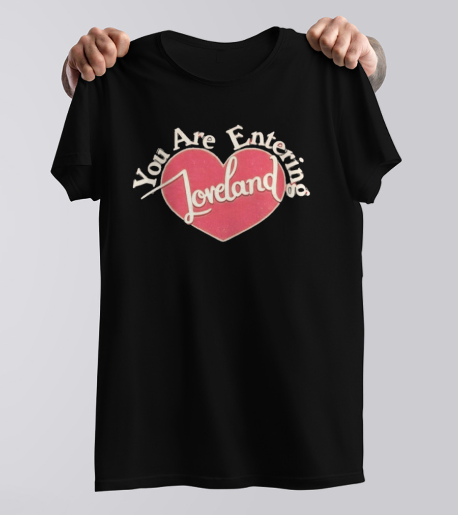 You Are Entering Loveland Heart Ella Bright T-Shirt