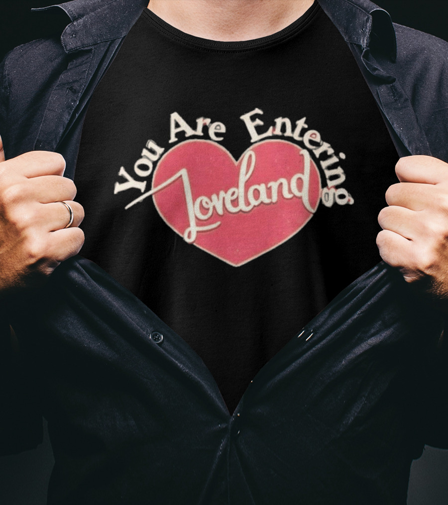 You Are Entering Loveland Heart Ella Bright T-Shirt