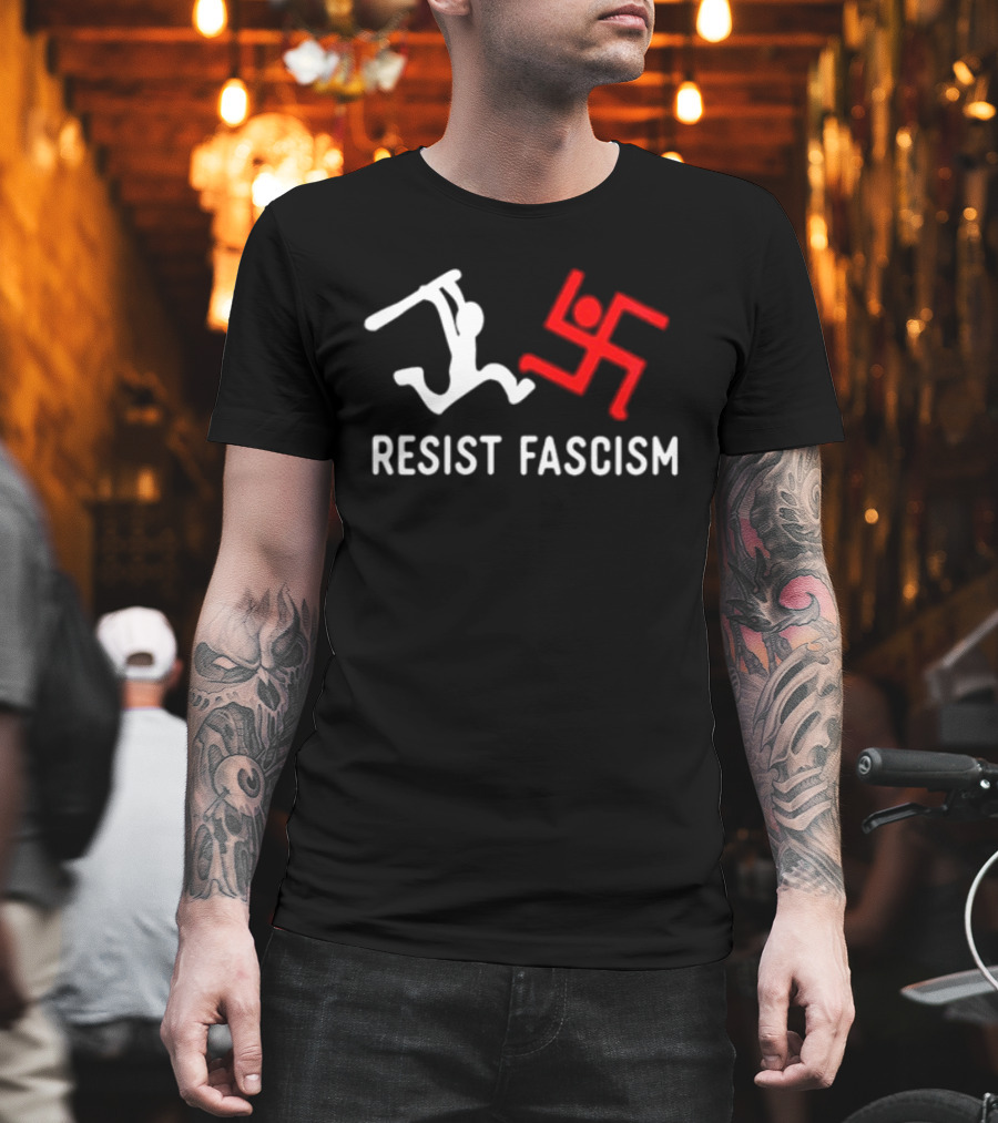Resist Fascism Anti Nazi Anti Fascist Equality T-Shirt