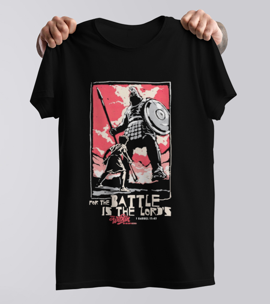 The Courageous Athlete Battle For The Battle Is The Lord's David And Goliath 1 Samuel 17:47 T-Shirt