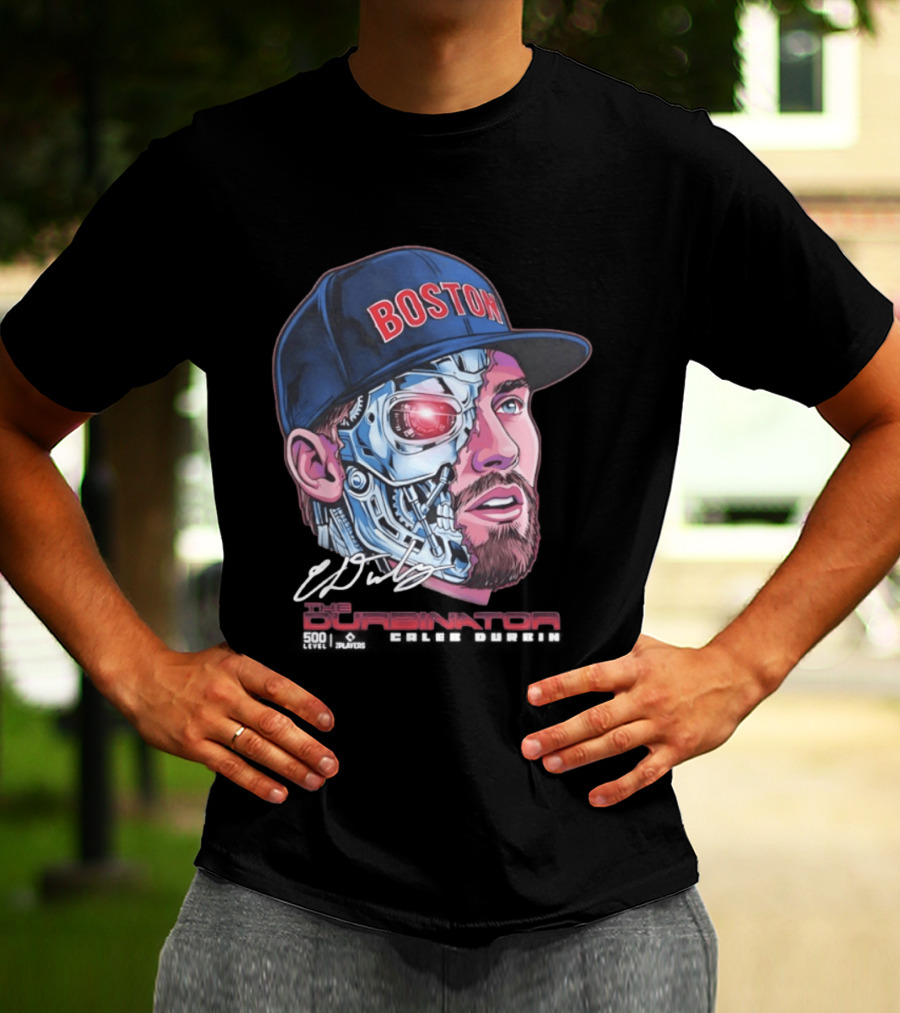 Boston Red Sox The Durbinator Caleb Durbin Cyborg Baseball T-Shirt
