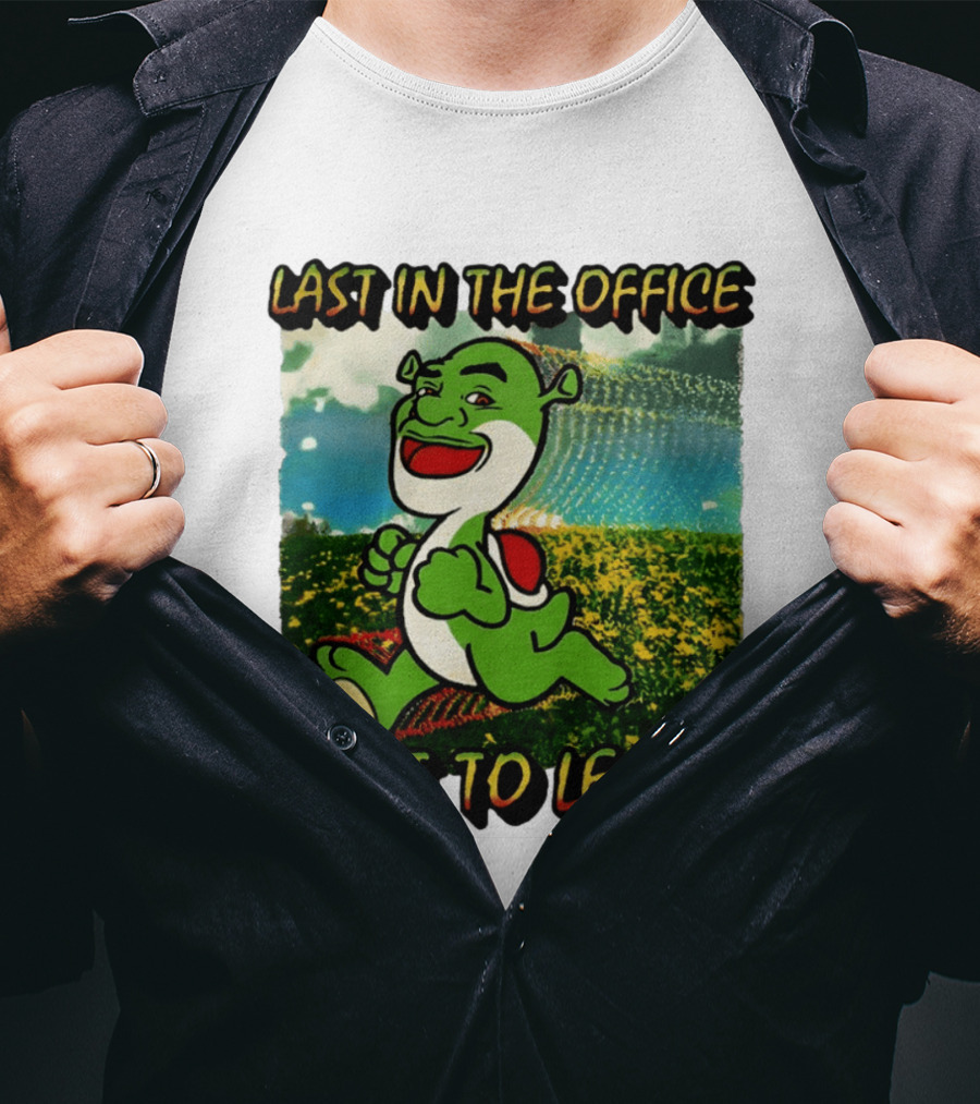 Last In The Office First To Leave Shrek Yoshi Humor T-Shirt