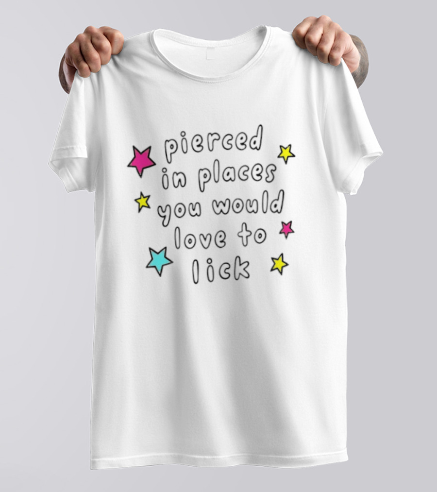 Pierced In Places You Would Love To Lick Colorful Stars T-Shirt