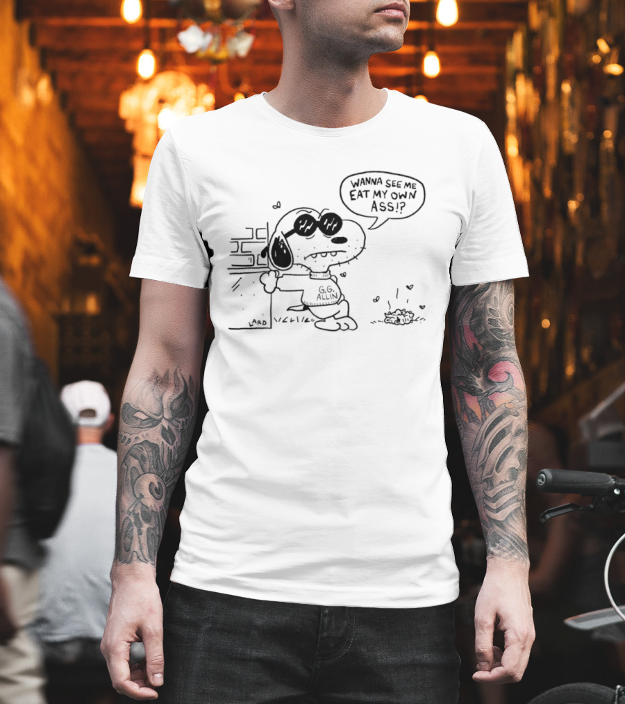 Snoopy GG Allin Wanna See Me Eat My Own Ass Cartoon Character Mashup T-Shirt