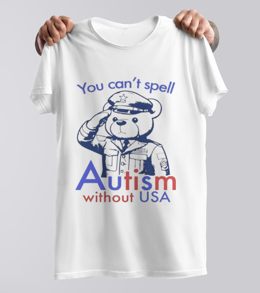 Patriotic Bear Saluting With You Can't Spell Autism Without USA T-Shirt