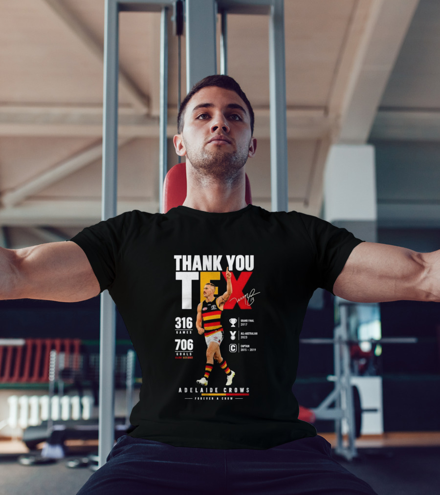 Adelaide Crows Thank You Tex 316 Games 706 Goals Forever A Crow T-Shirt