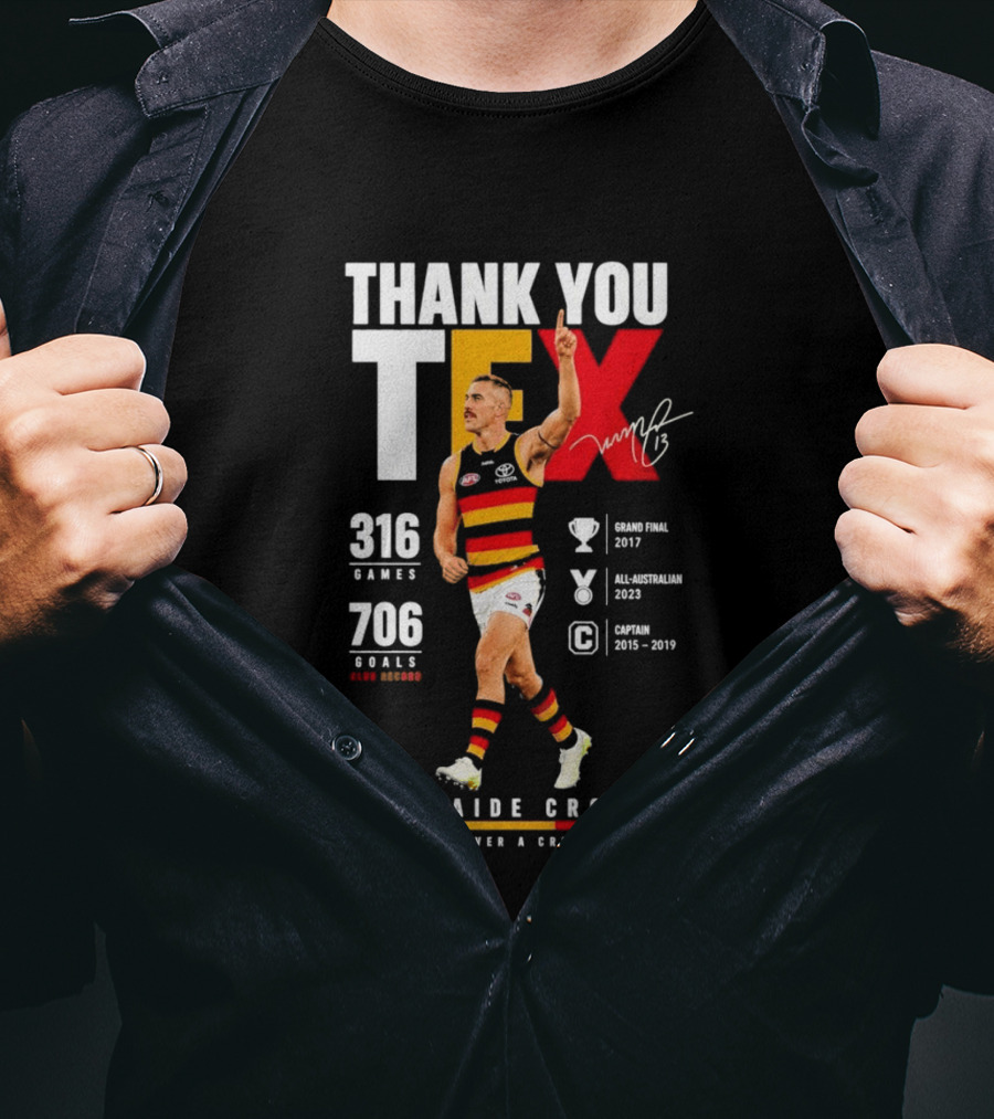 Adelaide Crows Thank You Tex 316 Games 706 Goals Forever A Crow T-Shirt